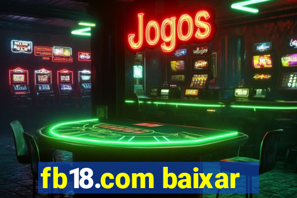 fb18.com baixar